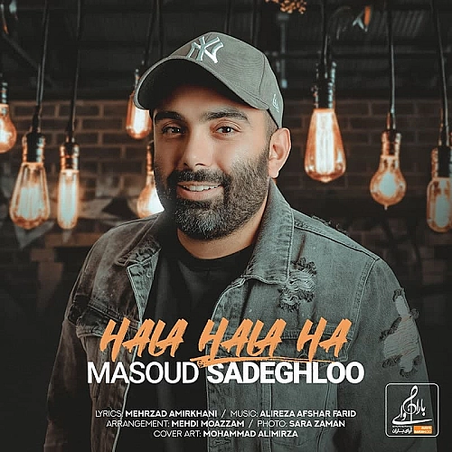 Cover artwork for Hala Hala Ha by Masoud Sadeghloo